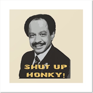 yellow shut up honkey!!! Posters and Art